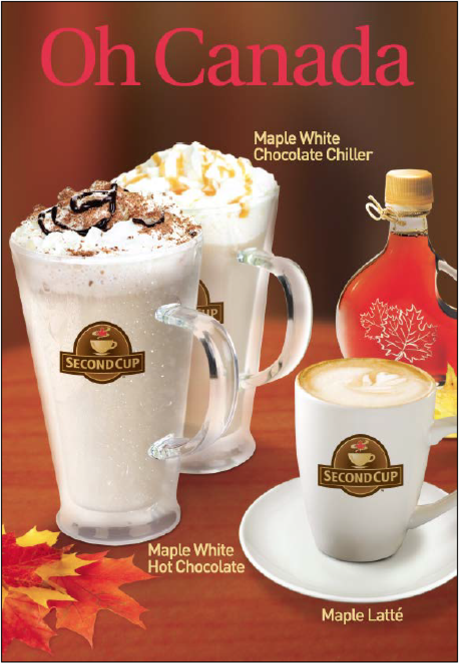Second Cup Canadian chocolate chiller, hot chocolate, and maple latte advertisement
